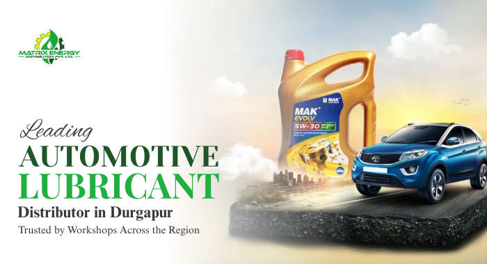 Leading Automotive Lubricant Distributor in Durgapur Trusted by Workshops Across the Region